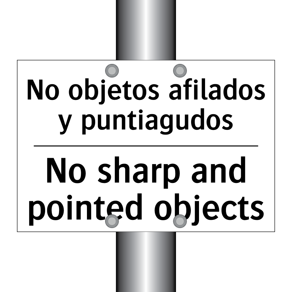 No objetos afilados y puntiagudos - No sharp and pointed objects
