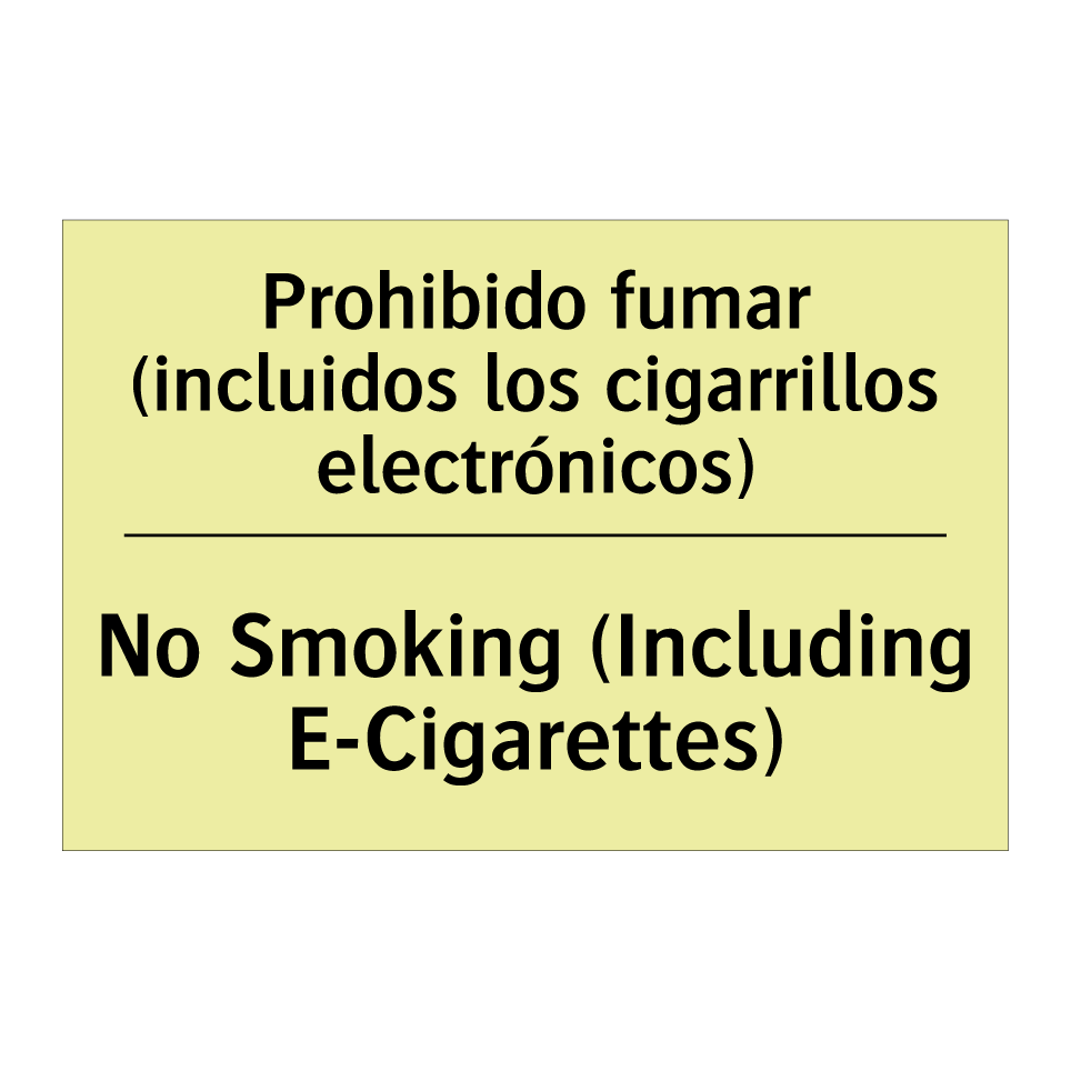 Prohibido fumar (incluidos los cigarrillos electrónicos) - No Smoking (Including E-Cigarettes)