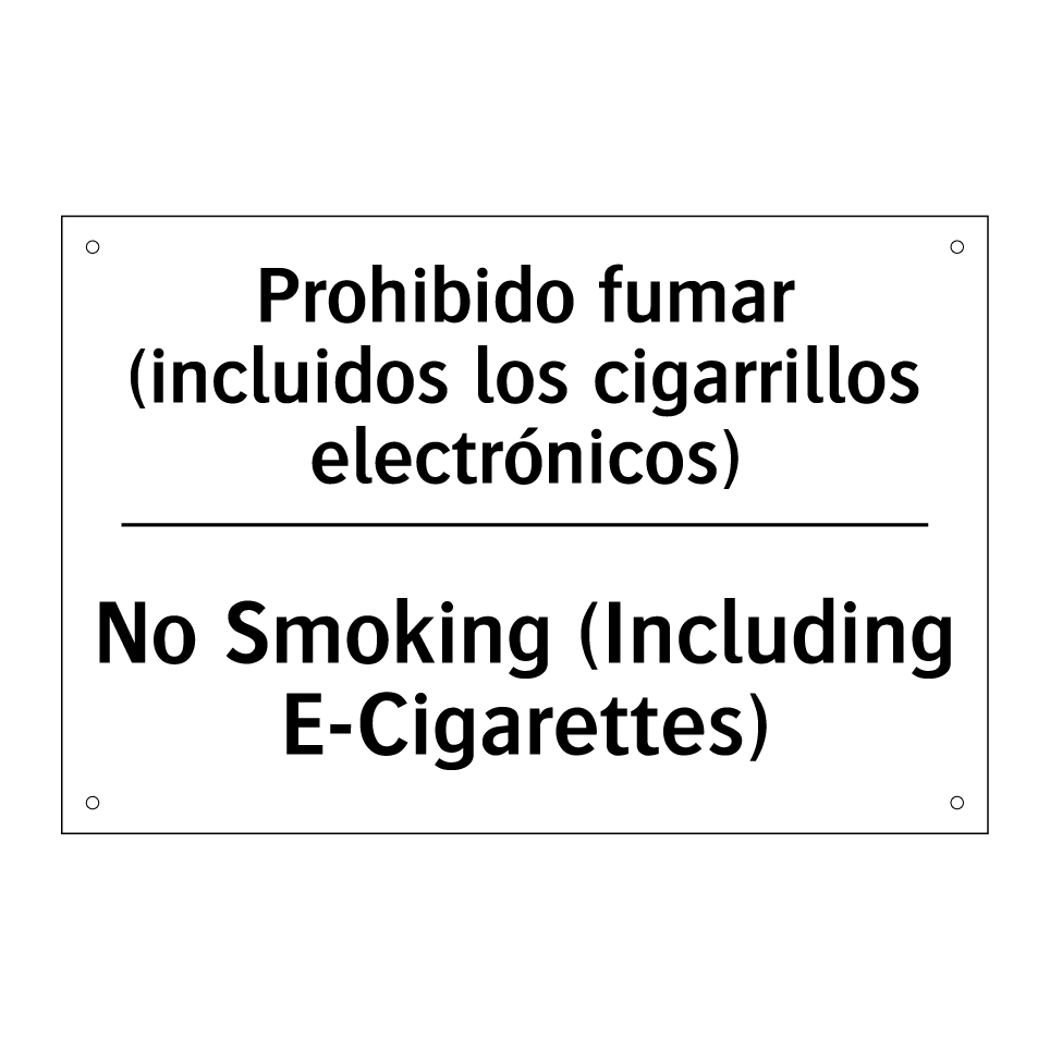Prohibido fumar (incluidos los cigarrillos electrónicos) - No Smoking (Including E-Cigarettes)