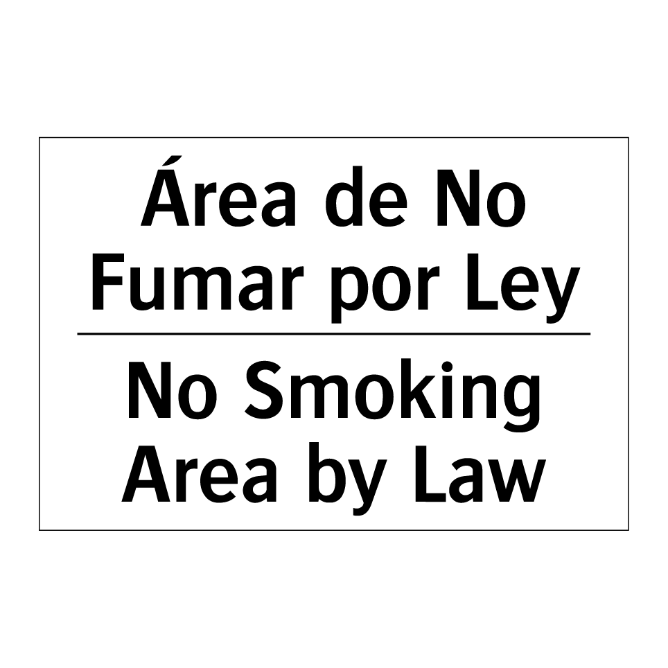 Área de No Fumar por Ley - No Smoking Area by Law
