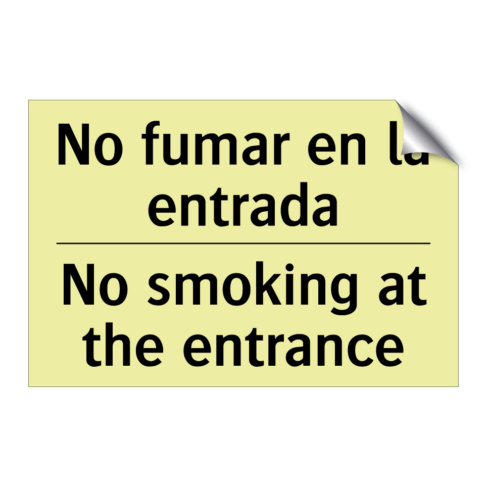 No fumar en la entrada - No smoking at the entrance