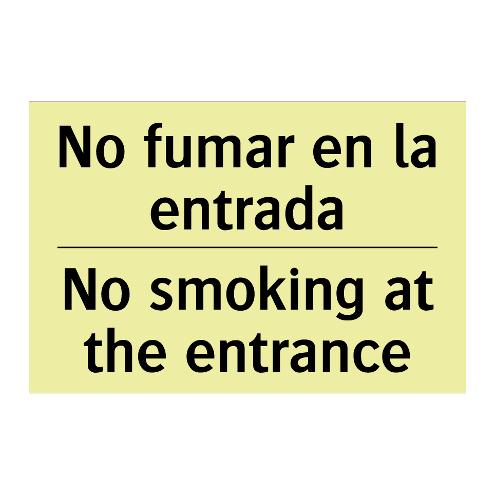 No fumar en la entrada - No smoking at the entrance