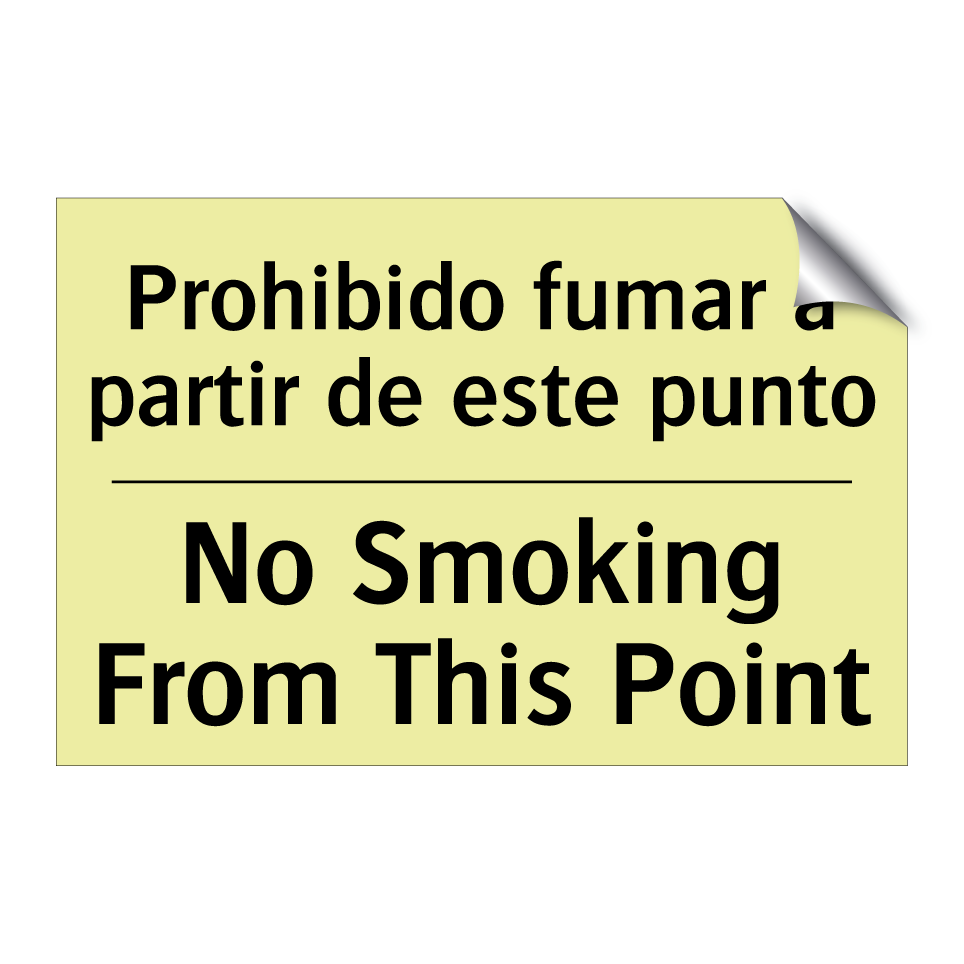 Prohibido fumar a partir de este punto - No Smoking From This Point