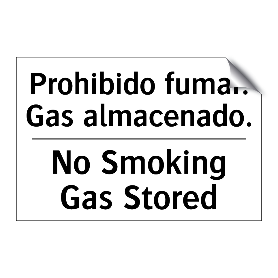 Prohibido fumar. Gas almacenado. - No Smoking Gas Stored