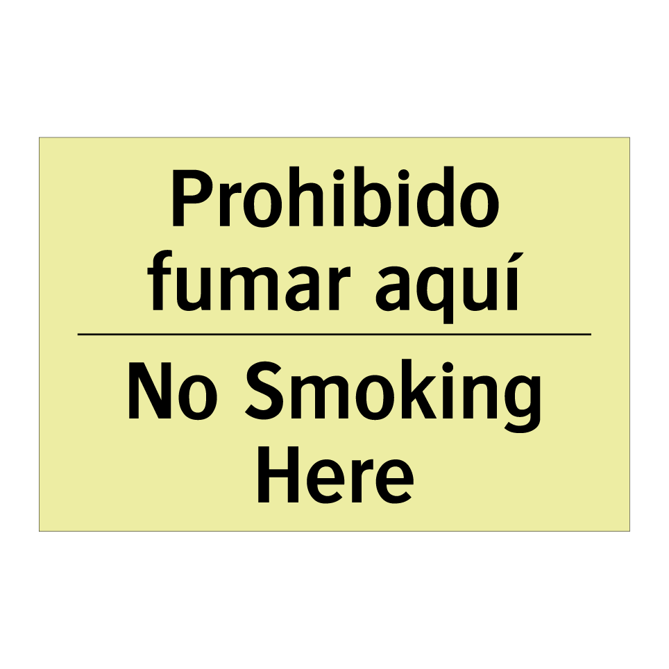 Prohibido fumar aquí - No Smoking Here