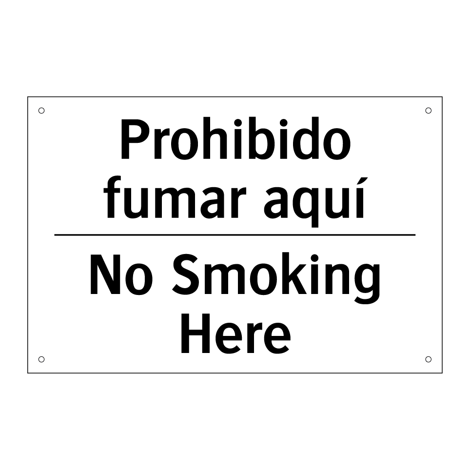 Prohibido fumar aquí - No Smoking Here