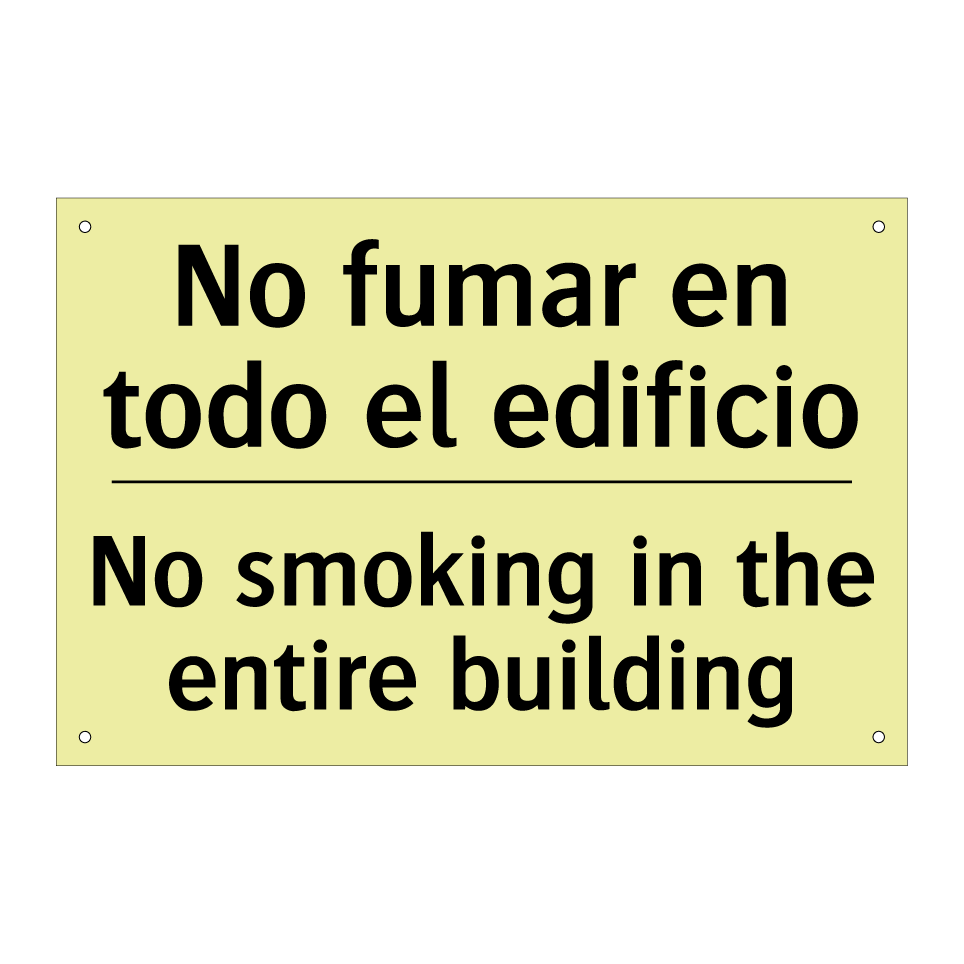 No fumar en todo el edificio - No smoking in the entire building