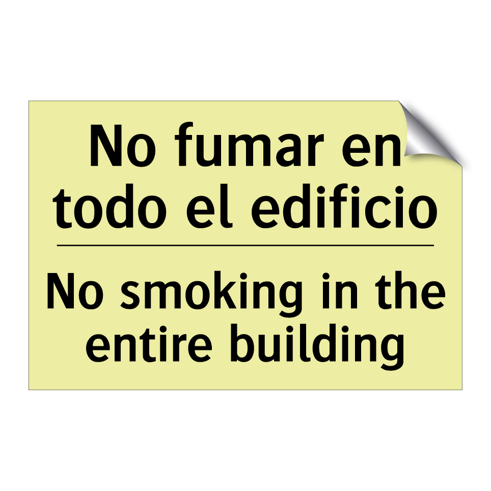 No fumar en todo el edificio - No smoking in the entire building