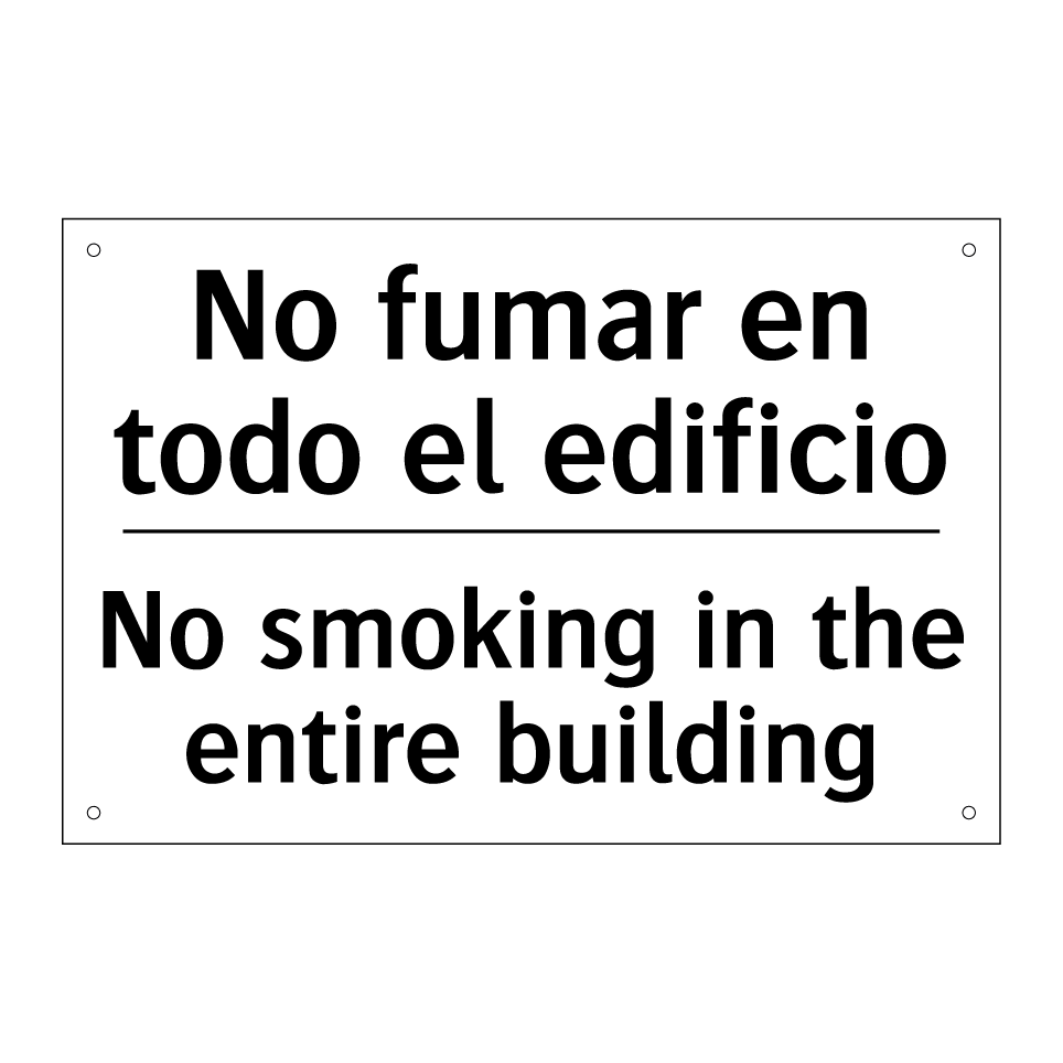 No fumar en todo el edificio - No smoking in the entire building