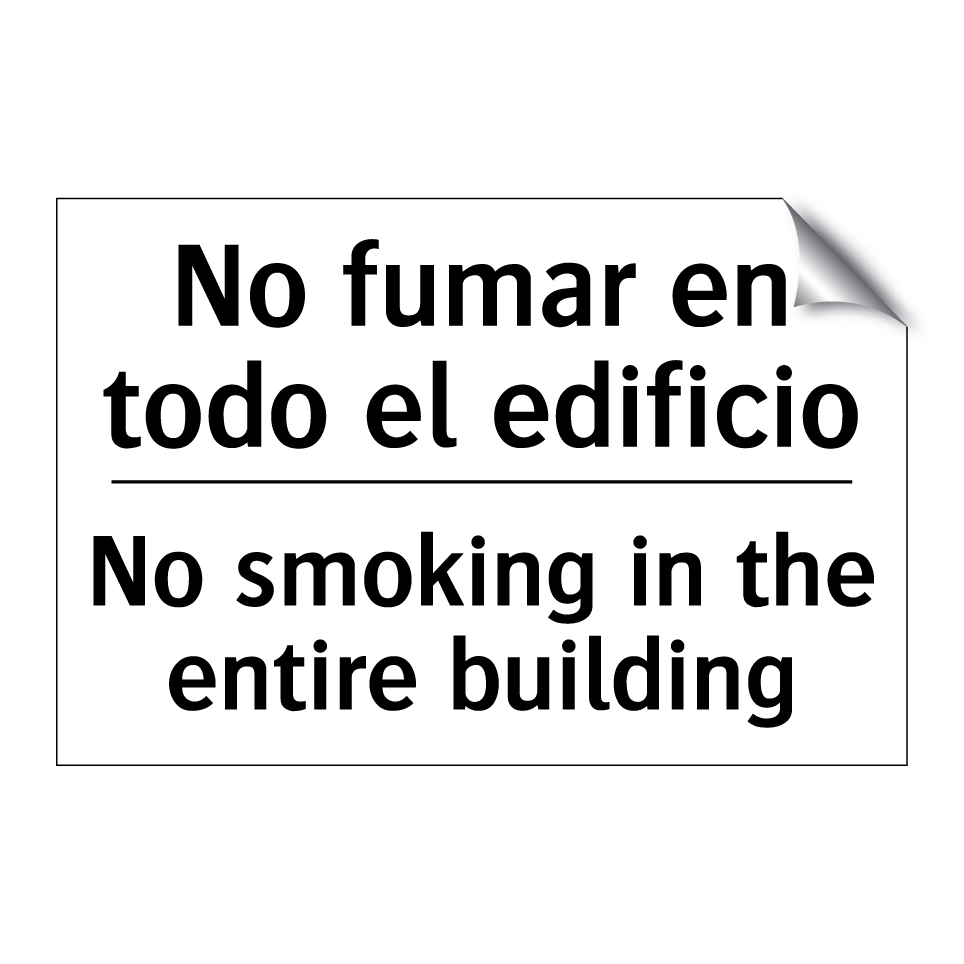 No fumar en todo el edificio - No smoking in the entire building