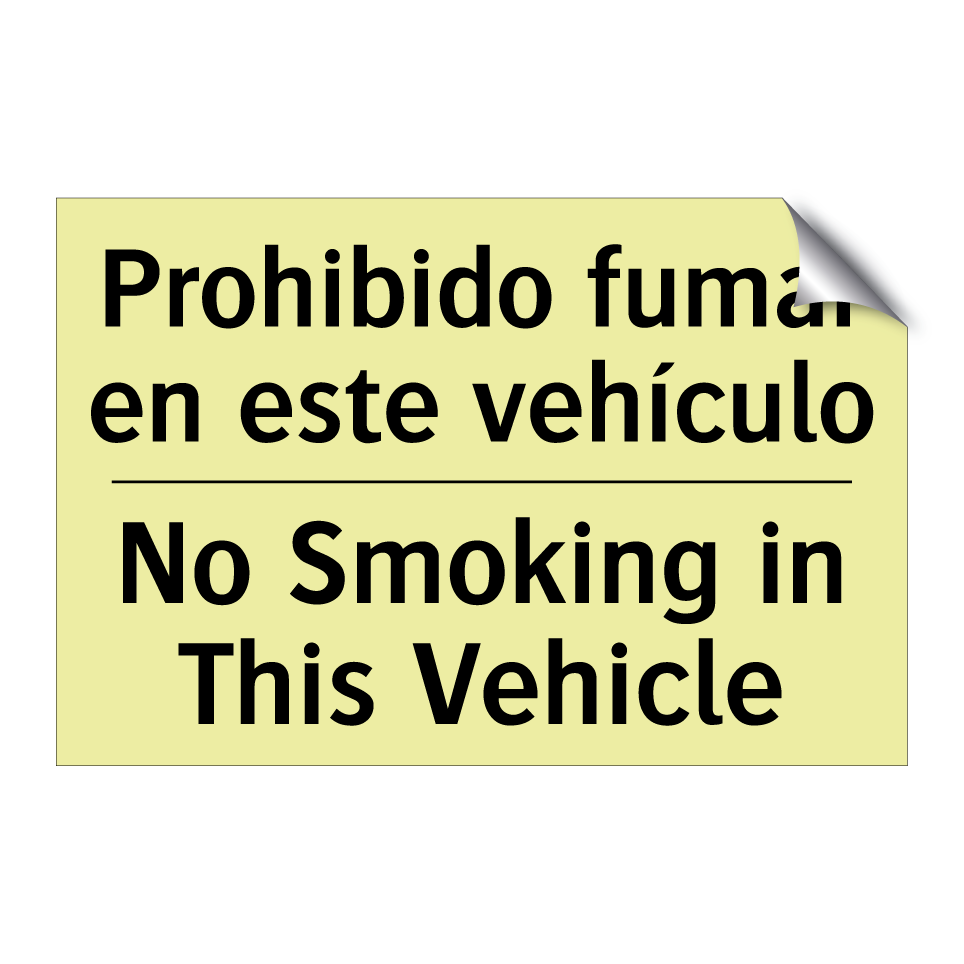 Prohibido fumar en este vehículo - No Smoking in This Vehicle
