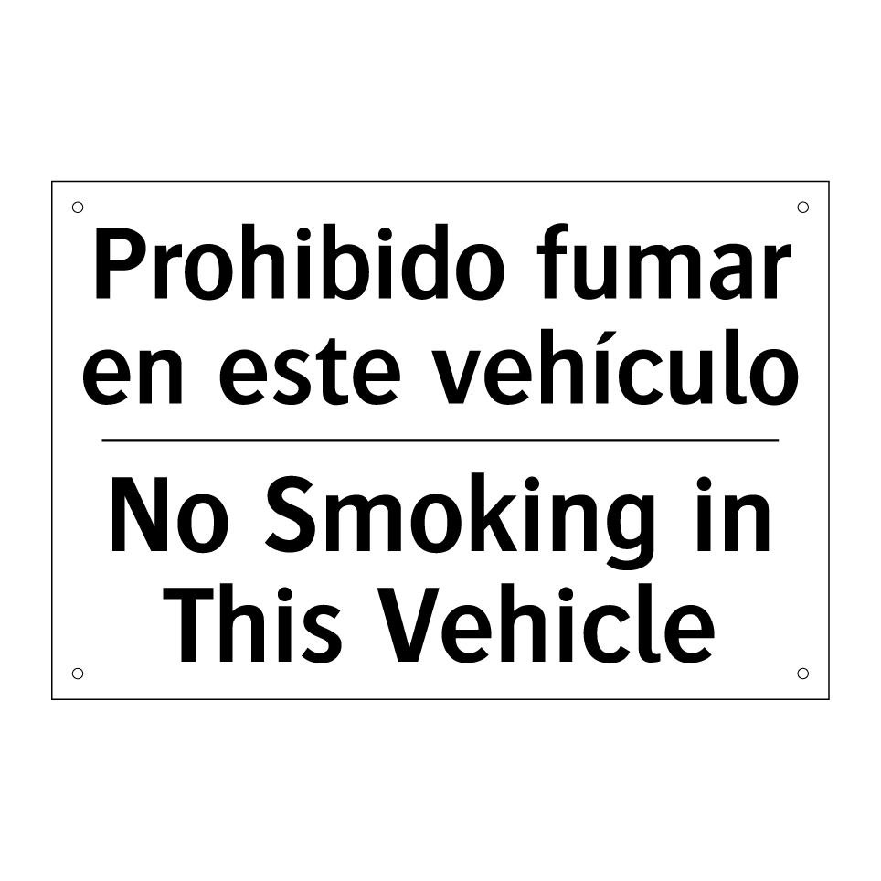 Prohibido fumar en este vehículo - No Smoking in This Vehicle