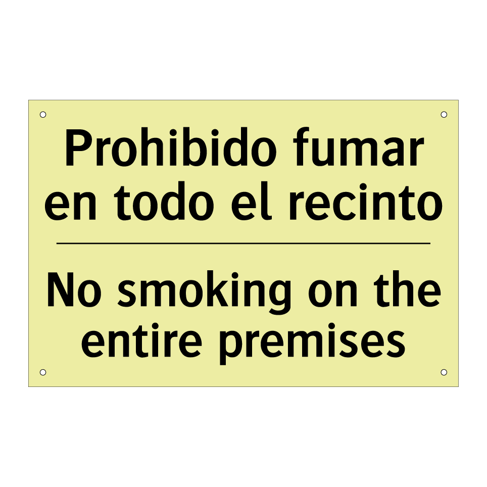 Prohibido fumar en todo el recinto - No smoking on the entire premises