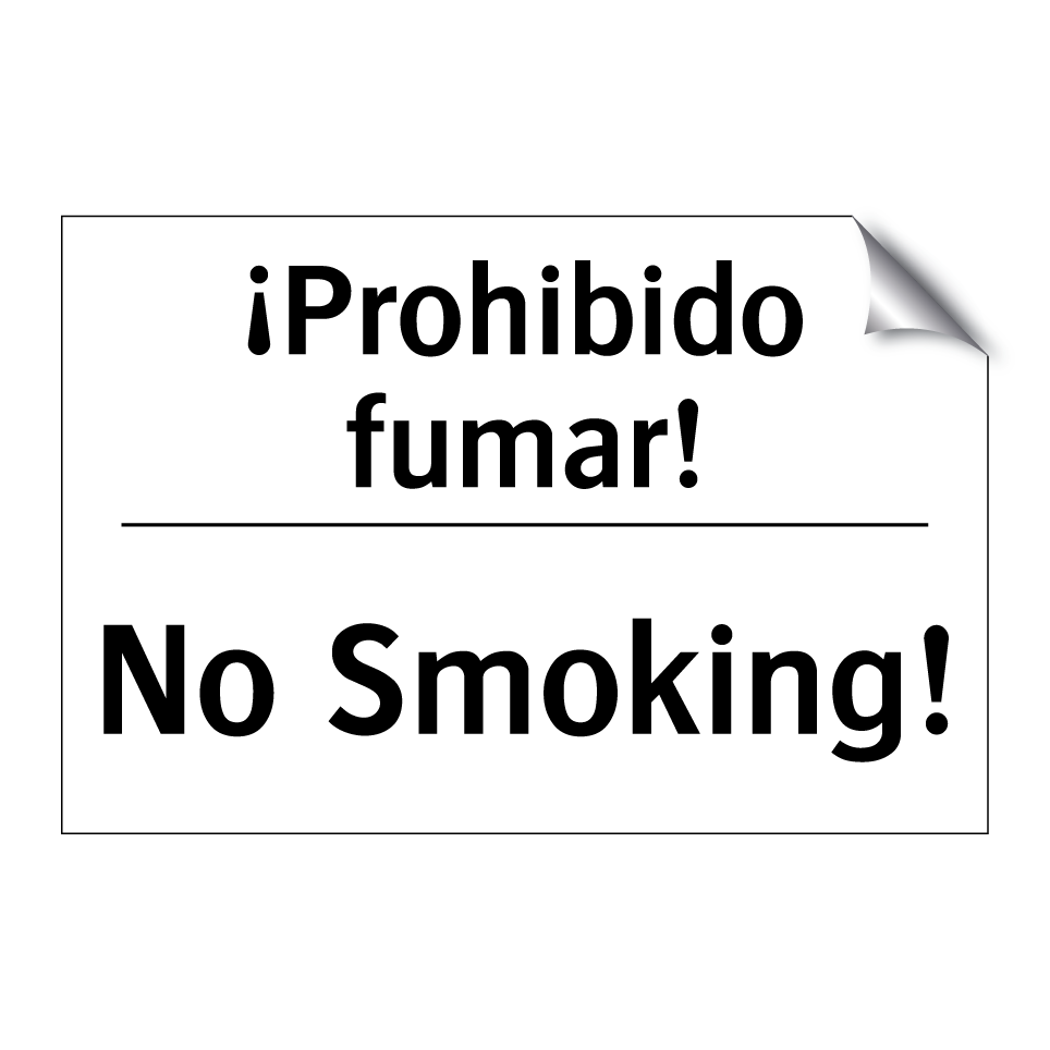 ¡Prohibido fumar! - No Smoking!