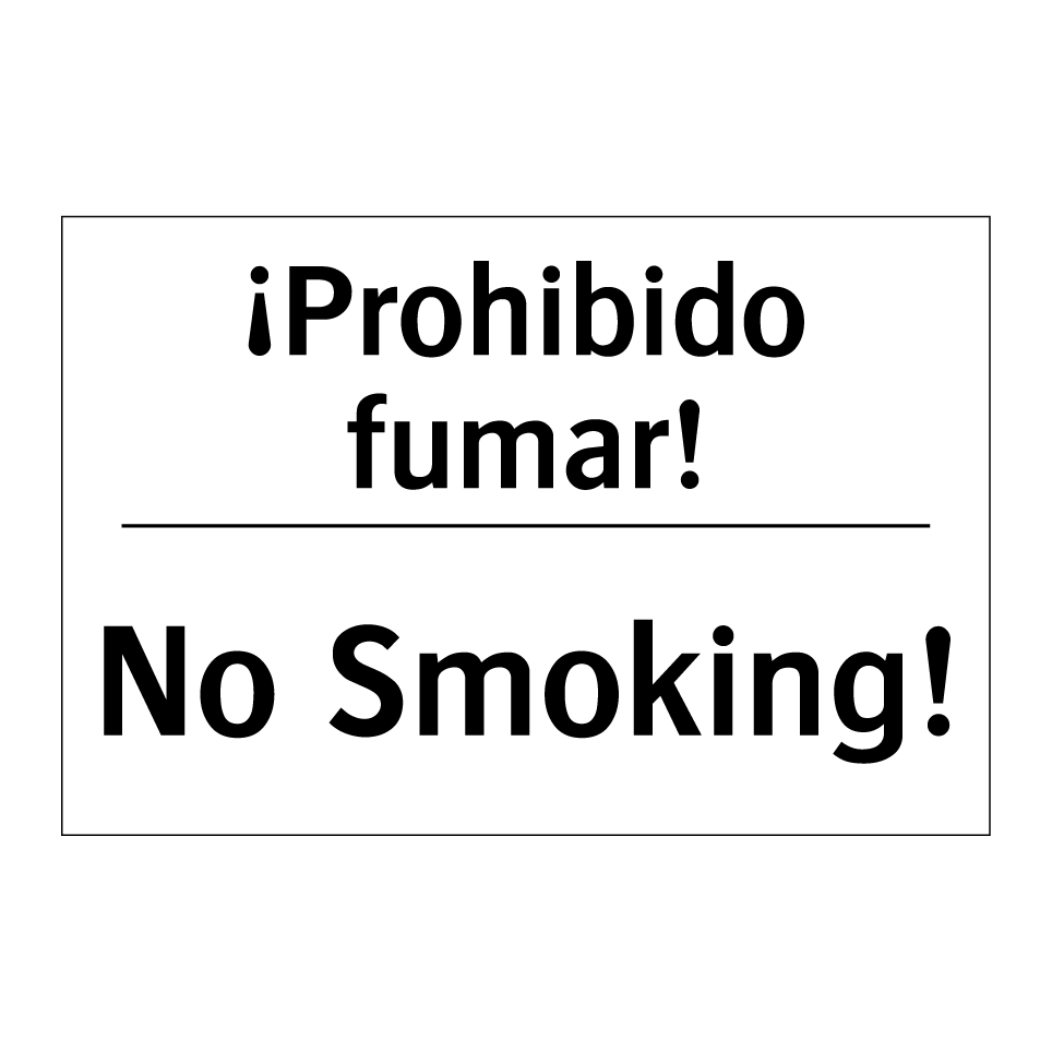 ¡Prohibido fumar! - No Smoking!