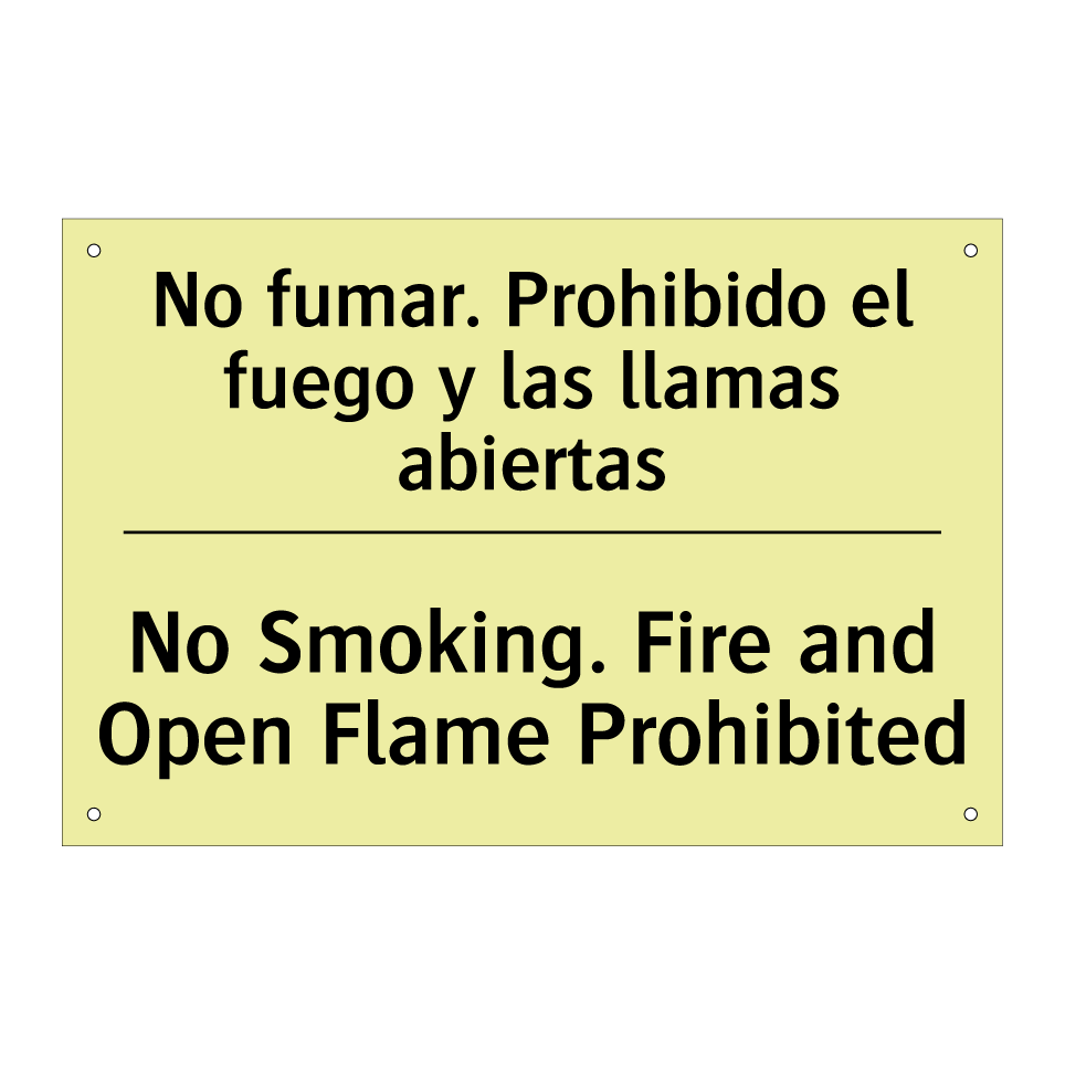 No fumar. Prohibido el fuego y las llamas abiertas - No Smoking. Fire and Open Flame Prohibited