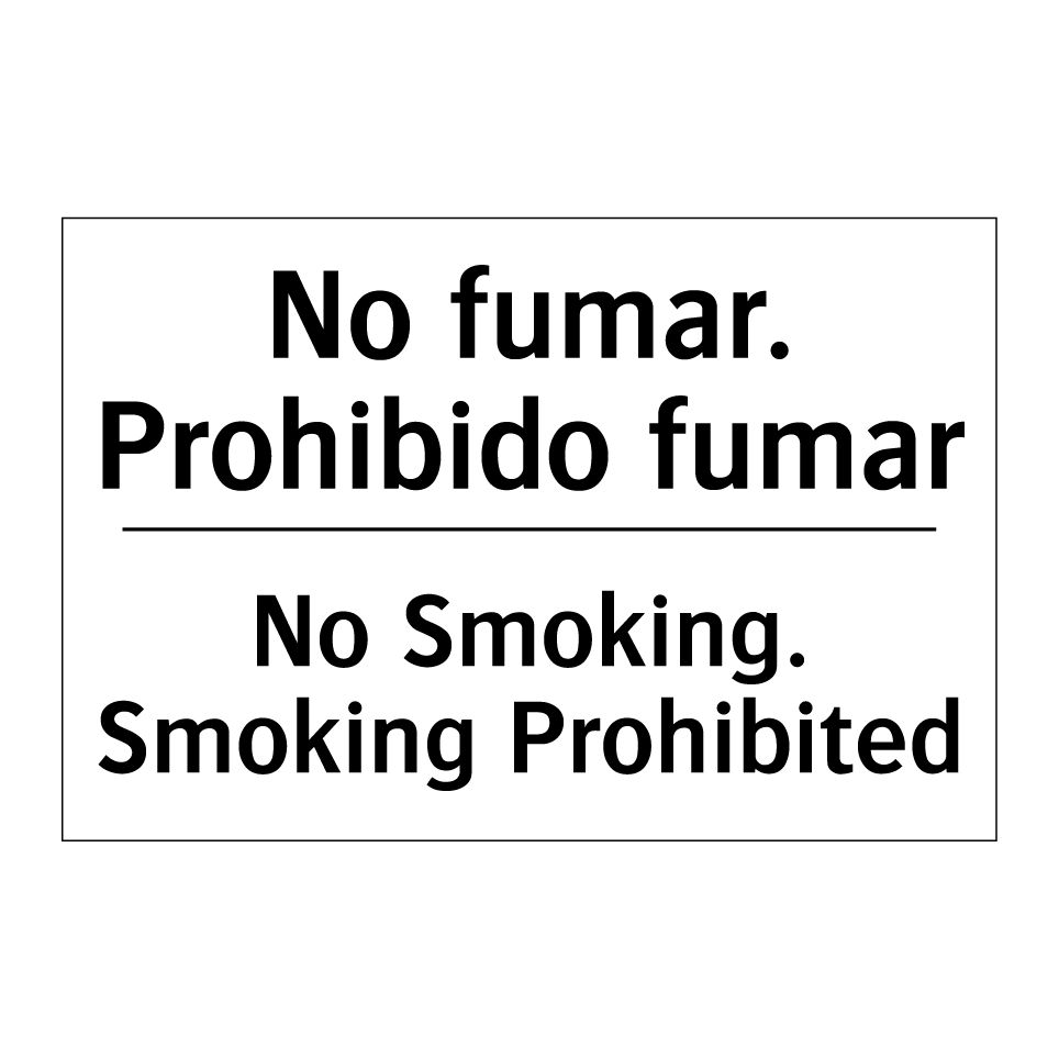 No fumar. Prohibido fumar - No Smoking. Smoking Prohibited