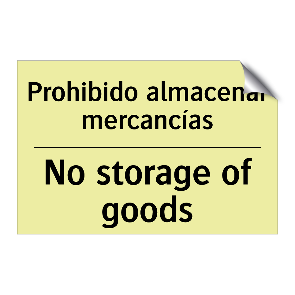 Prohibido almacenar mercancías - No storage of goods