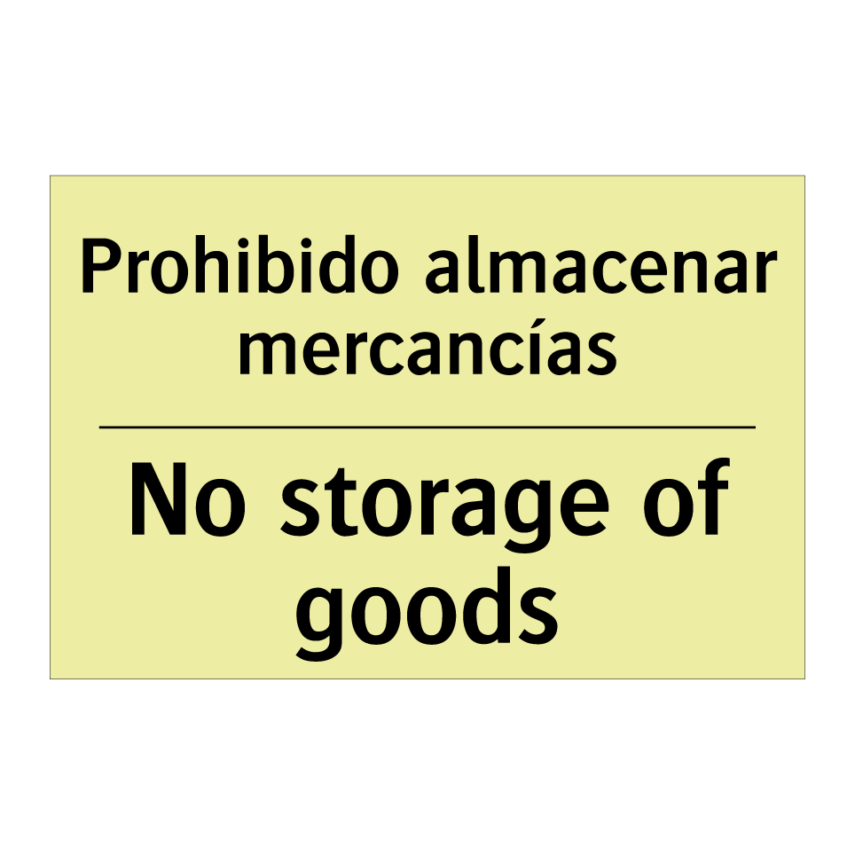 Prohibido almacenar mercancías - No storage of goods