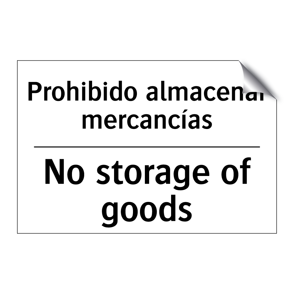 Prohibido almacenar mercancías - No storage of goods