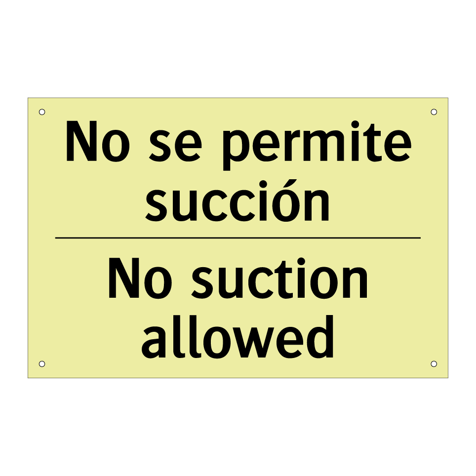 No se permite succión - No suction allowed