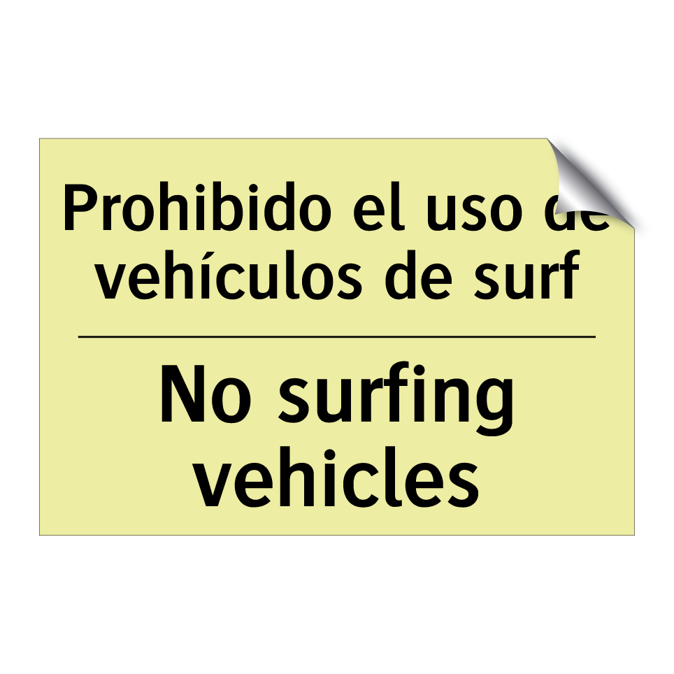 Prohibido el uso de vehículos de surf - No surfing vehicles