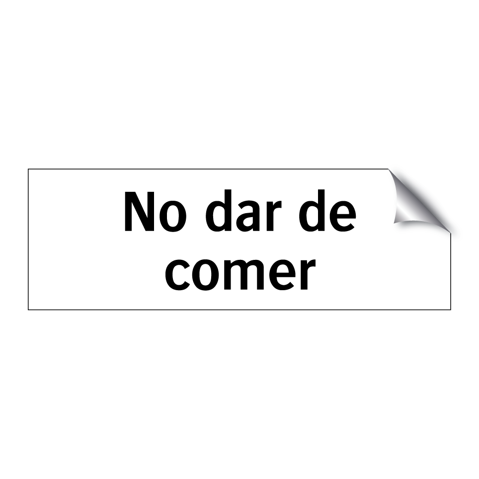 No dar de comer