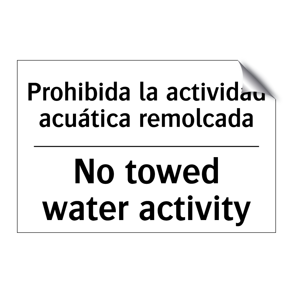 Prohibida la actividad acuática remolcada - No towed water activity
