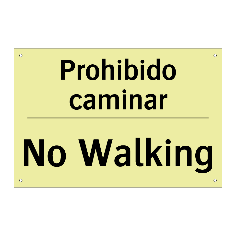Prohibido caminar - No Walking
