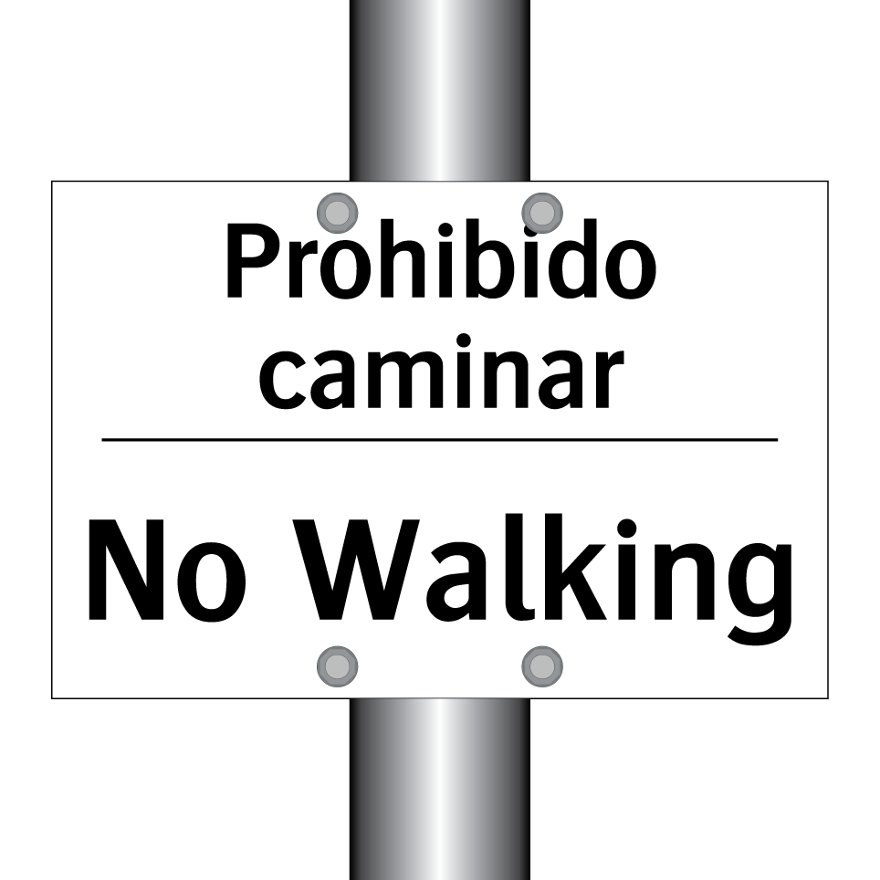 Prohibido caminar - No Walking