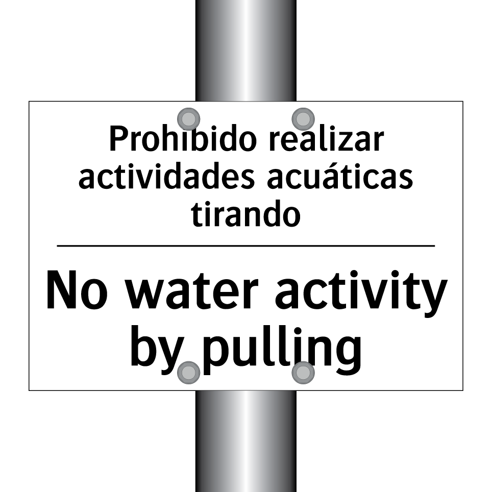 Prohibido realizar actividades acuáticas tirando - No water activity by pulling