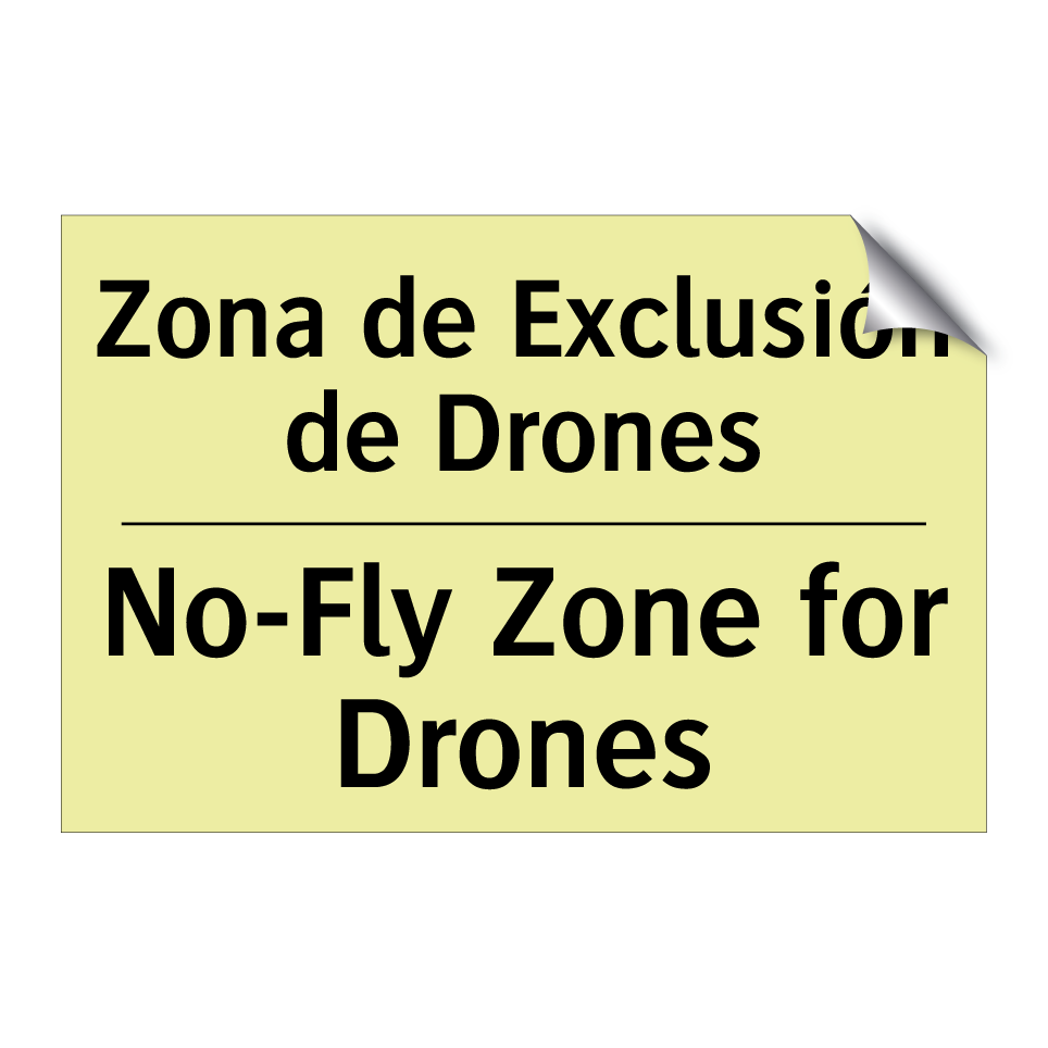Zona de Exclusión de Drones - No-Fly Zone for Drones