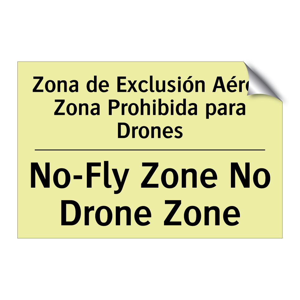 Zona de Exclusión Aérea Zona Prohibida para Drones - No-Fly Zone No Drone Zone