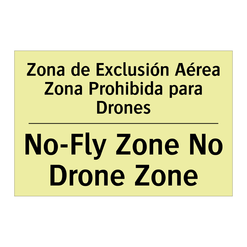 Zona de Exclusión Aérea Zona Prohibida para Drones - No-Fly Zone No Drone Zone