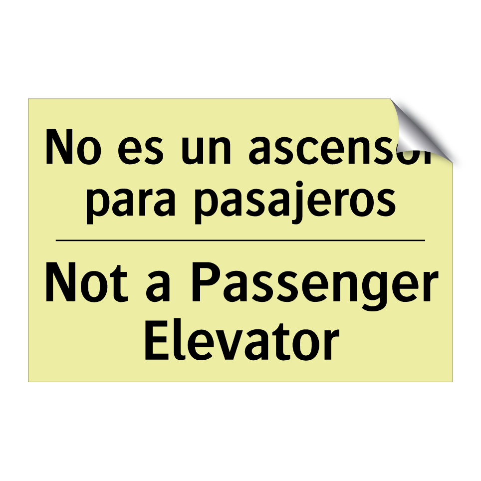 No es un ascensor para pasajeros - Not a Passenger Elevator