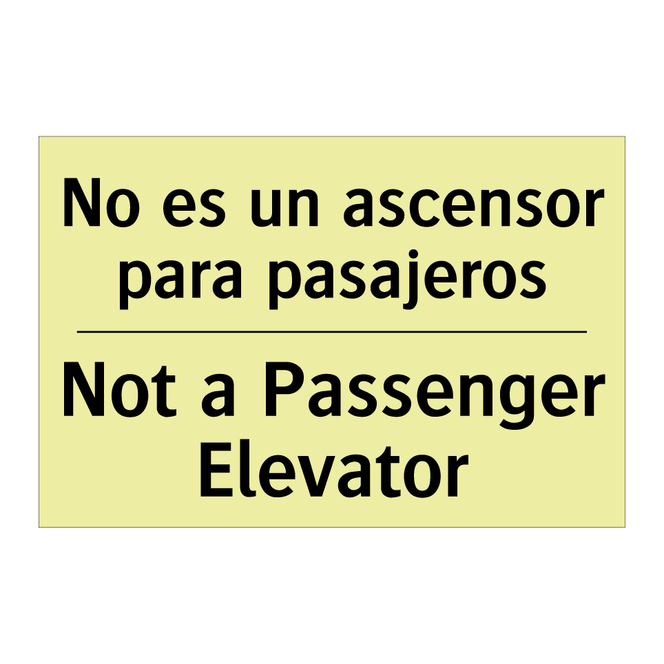 No es un ascensor para pasajeros - Not a Passenger Elevator