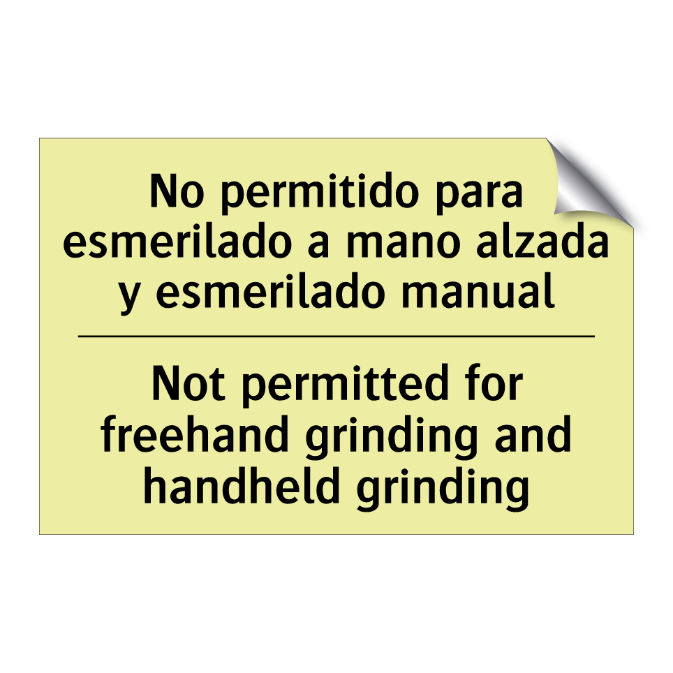 No permitido para esmerilado a mano alzada y esmerilado manual - Not permitted for freehand grinding and handheld grinding