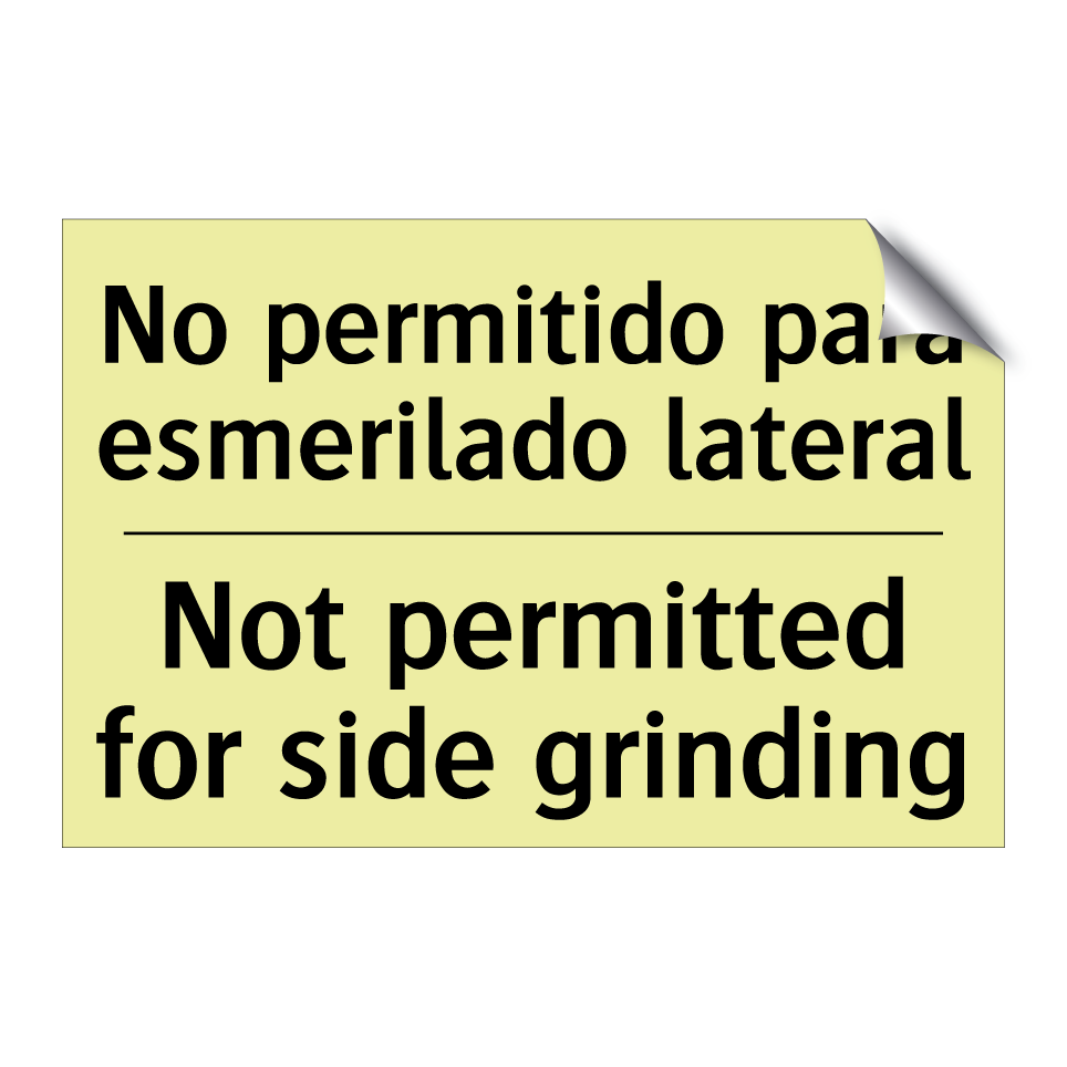 No permitido para esmerilado lateral - Not permitted for side grinding