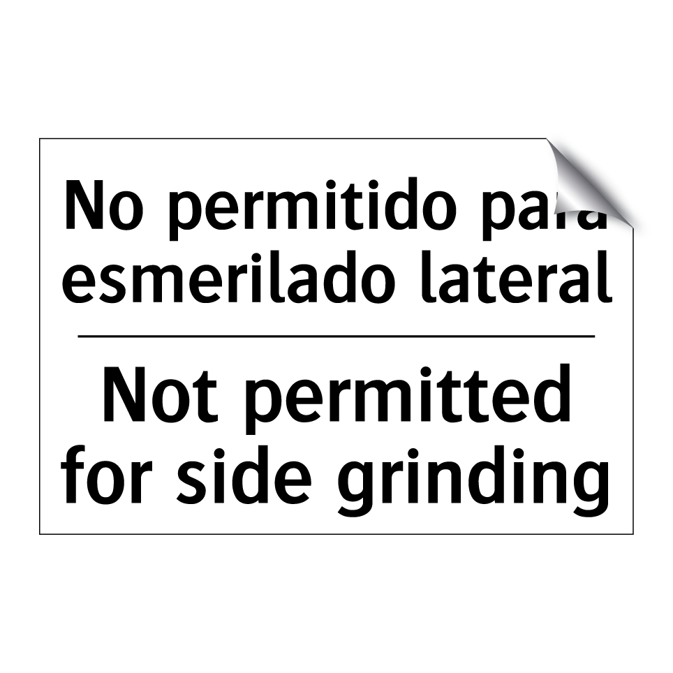 No permitido para esmerilado lateral - Not permitted for side grinding