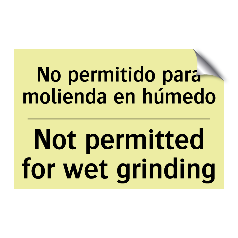 No permitido para molienda en húmedo - Not permitted for wet grinding