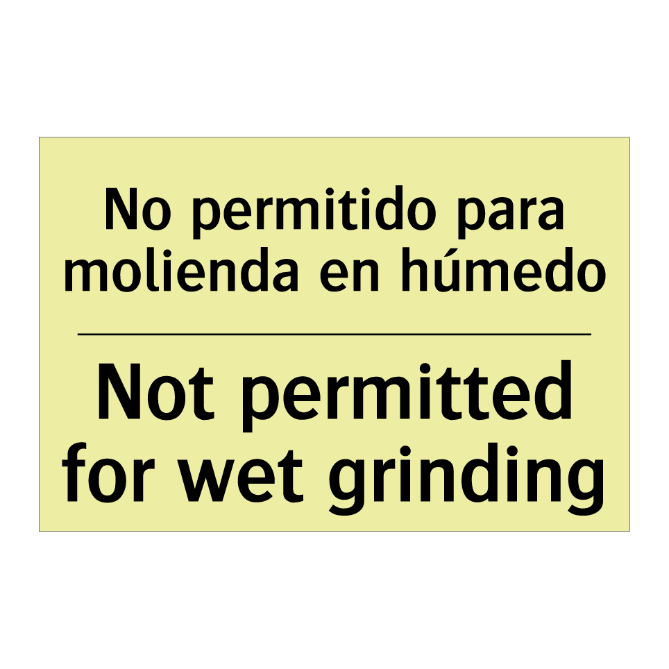 No permitido para molienda en húmedo - Not permitted for wet grinding