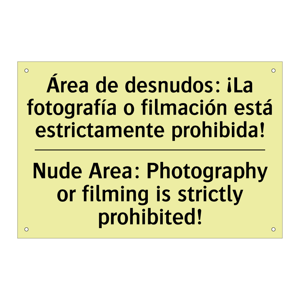 Área de desnudos: ¡La fotografía o filmación está estrictamente prohibida! - Nude Area: Photography or filming is strictly prohibited!