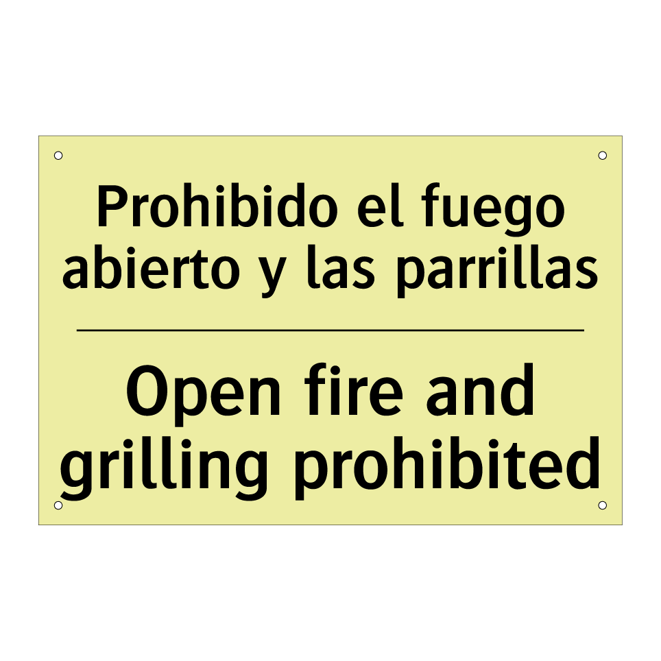 Prohibido el fuego abierto y las parrillas - Open fire and grilling prohibited