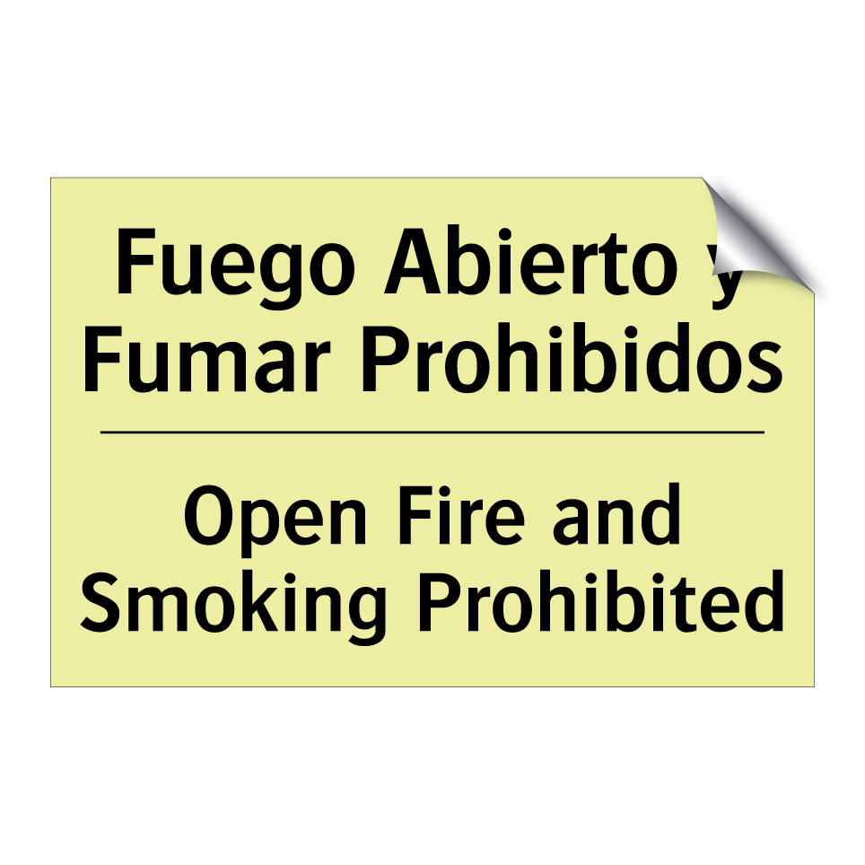 Fuego Abierto y Fumar Prohibidos - Open Fire and Smoking Prohibited