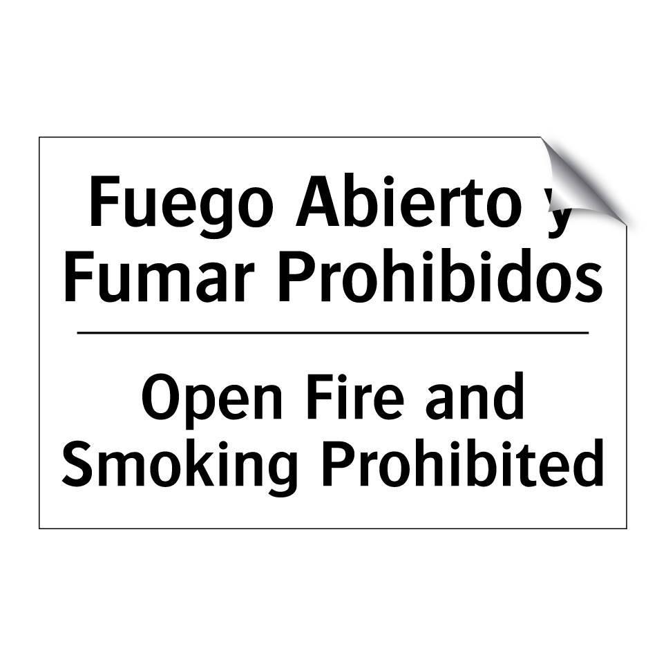 Fuego Abierto y Fumar Prohibidos - Open Fire and Smoking Prohibited