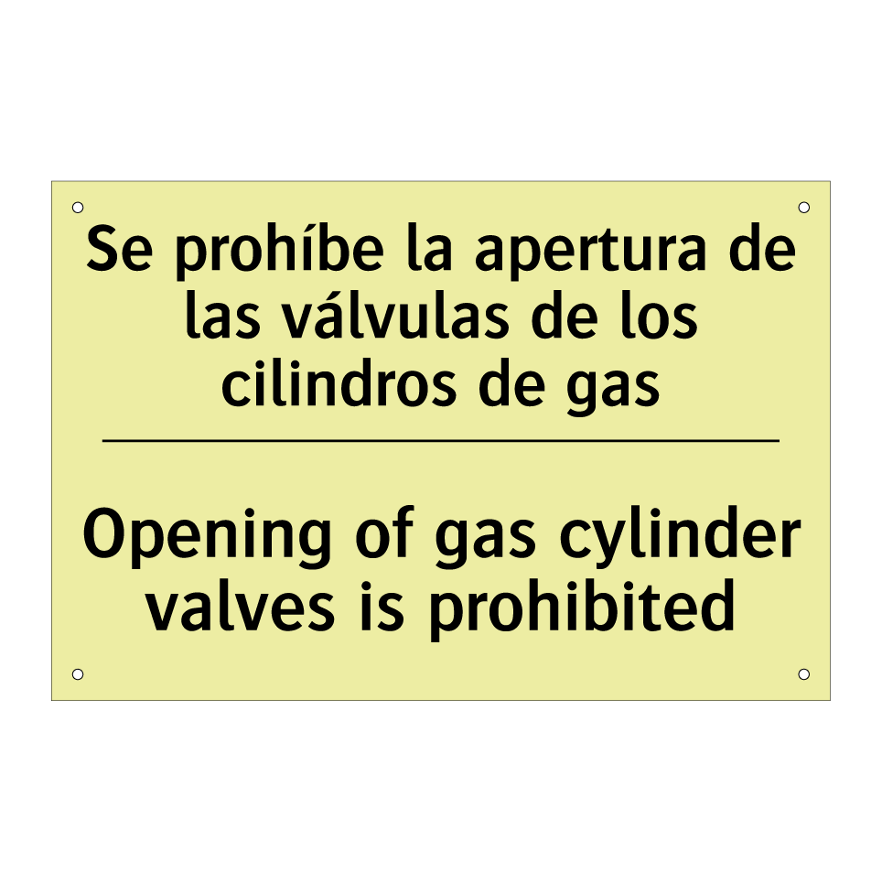 Se prohíbe la apertura de las válvulas de los cilindros de gas - Opening of gas cylinder valves is prohibited