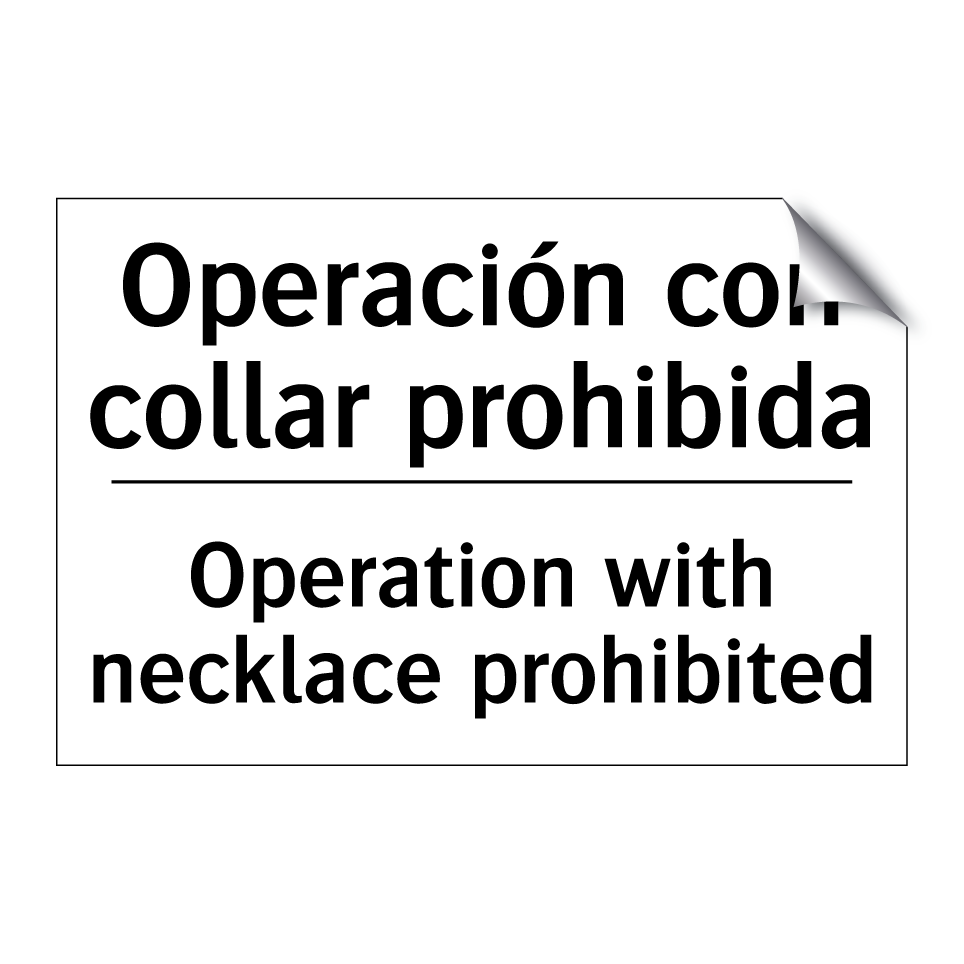 Operación con collar prohibida - Operation with necklace prohibited