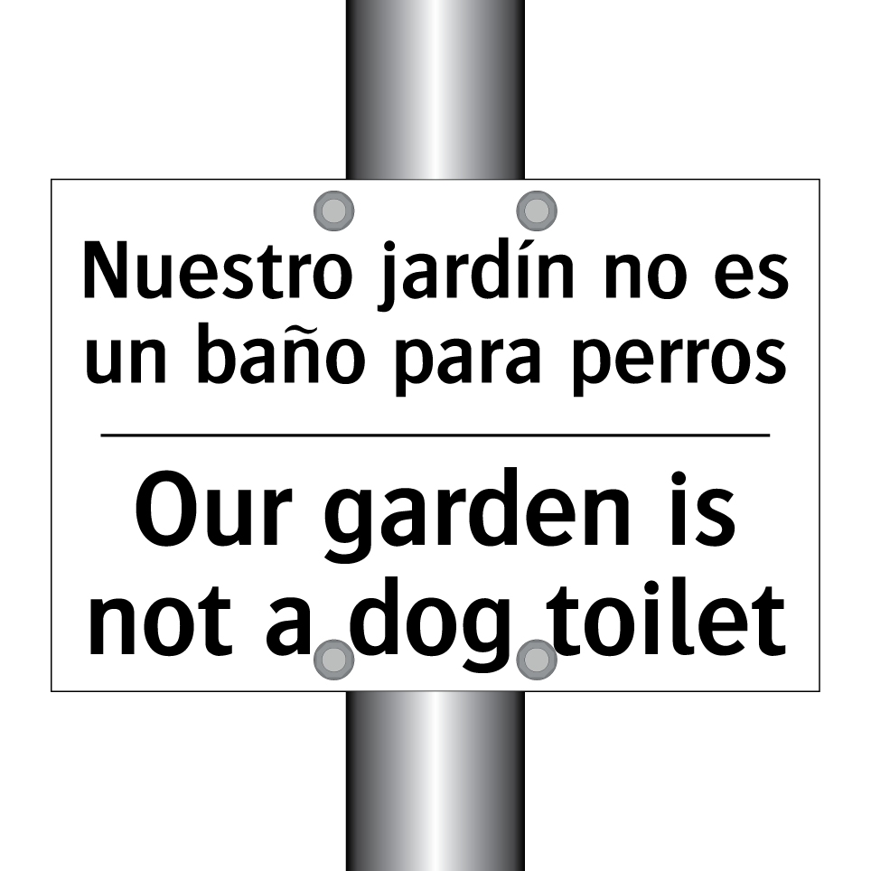 Nuestro jardín no es un baño para perros - Our garden is not a dog toilet