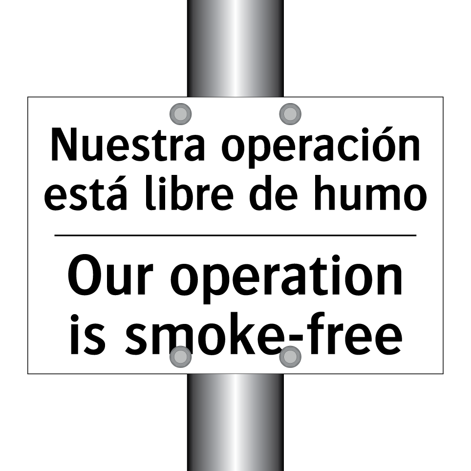 Nuestra operación está libre de humo - Our operation is smoke-free
