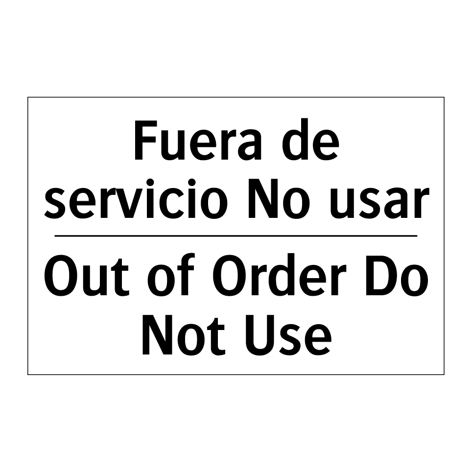 Fuera de servicio No usar - Out of Order Do Not Use